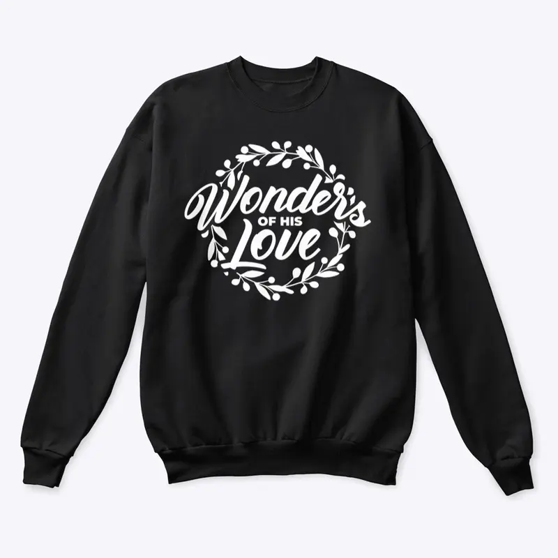 Wonder's Of His Love Crewneck (Black)